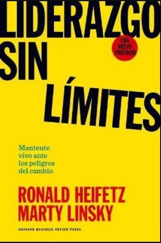 Liderazgo Sin Limites - Heifetz, Ronald