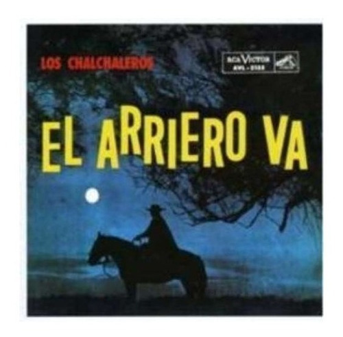Los Chalchaleros - El Arriero Va - Cd / Kktus