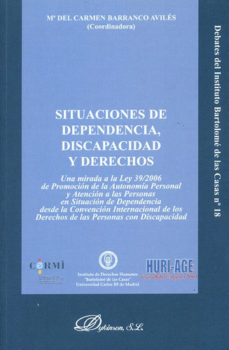 Situaciones De Dependencia Discapacidad Y Derechos, De Vários Autores. Editorial Dykinson, Tapa Blanda En Español, 2011