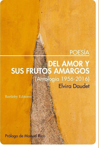 Del Amor Y Sus Frutos Amargos, De Elvira Daudet. Editorial Bartleby Editores,s.l, Tapa Blanda En Español