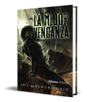 Comprar Libro La Mejor Venganza [ Joe Abercrombie ] Original