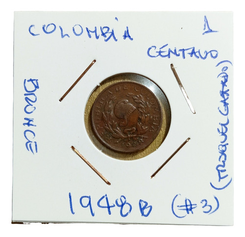 Moneda Colombia 1 Centavo 1948 B Bronce Bonita  ( # 3 ) 