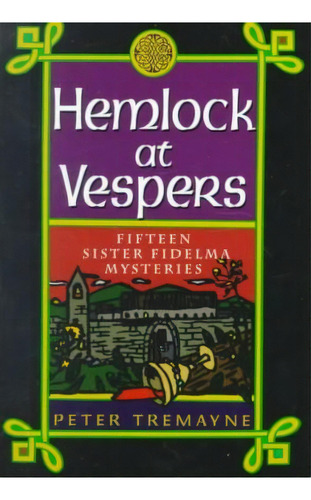 Hemlock At Vespers, De Peter Tremayne. Editorial St Martins Press 3pl, Tapa Blanda En Inglés