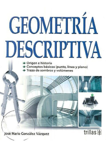 Libro Geometría Descriptiva De José Mario González Vázquez