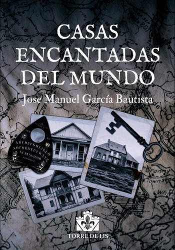 Casas Encantadas Del Mundo, De García Bautista, José Manuel. Editorial Ediciones Torre De Lis, Tapa Blanda En Español