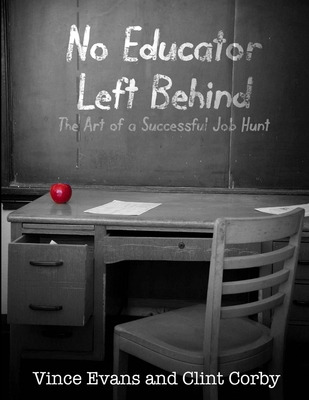 Libro No Educator Left Behind: The Art Of A Successful Jo...