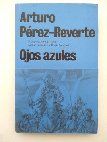 Libro - Ojos Azules. Arturo Pérez-reverte