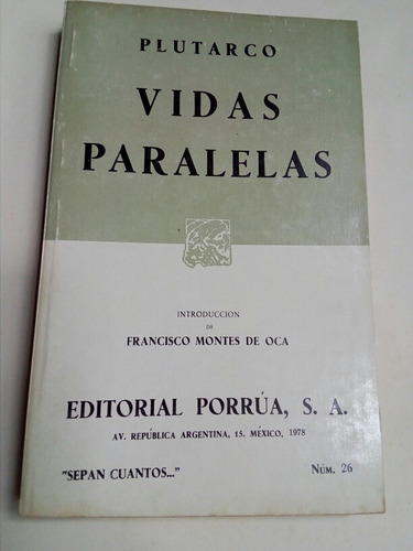 Plutarco,vidas Paralelas, Editorial Porrua 1978