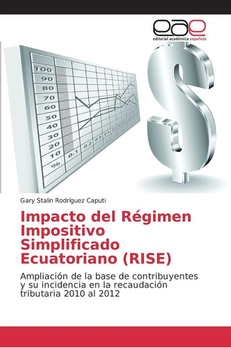 Libro: Impacto Del Régimen Impositivo Simplificado (rise): Y