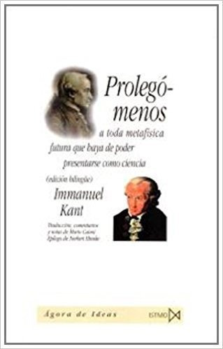 Prolegomenos A Toda Metafísica Futura Immanuel Kant