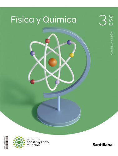 Física Y Química 3ºeso. Construyendo Mundos. Castilla Y Leó
