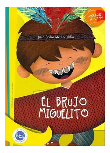 Coleccion Abrazo De Letras-brujo Miguelito - #l