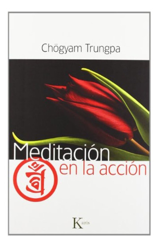 Meditacion En La Accion - Chogyam Trungpa