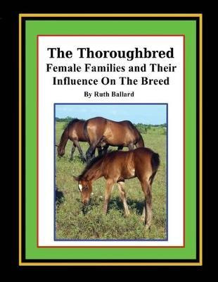 Libro The Thoroughbred Female Families And Their Influenc...