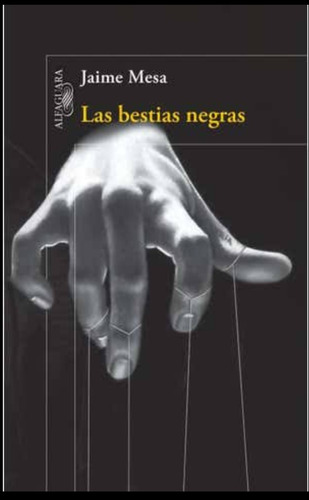 Las Bestias Negras Jaime Mesa 