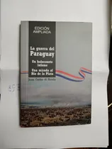 Comprar La Guerra Del Paraguay Un Holocausto Infame Nueva Edicion
