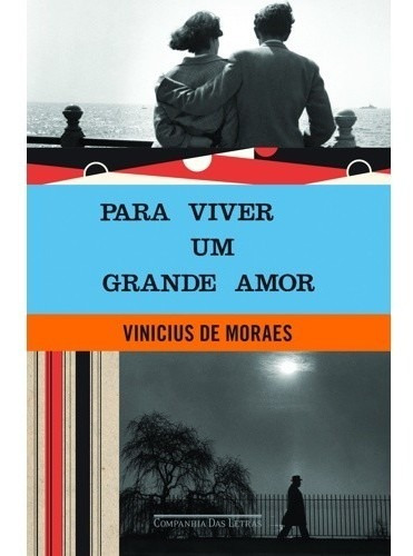 Para Viver Um Grande Amor - Col. Vinicius De Moraes