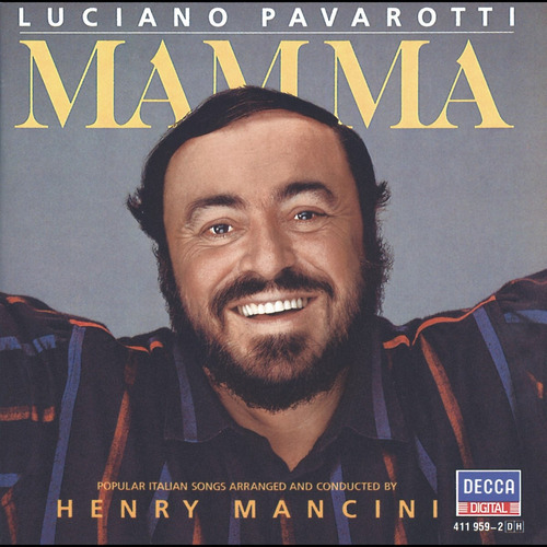 Luciano Pavarotti Henry Mancini - Mamma Mia 