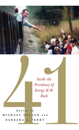 Libro 41: Inside The Presidency Of George H. W. Bush - Ne...