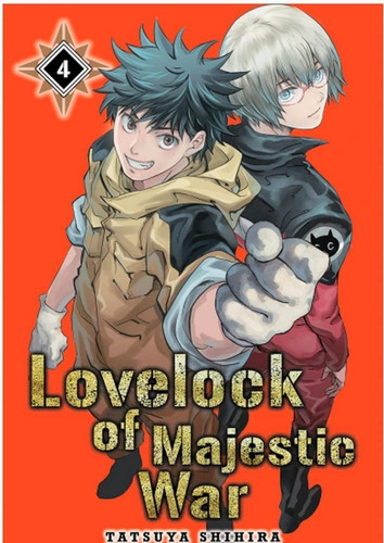 Lovelock Of Majestic War, De Tatsuya Shihira., Vol. 4. Editorial Milky Way Ediciones, Tapa Blanda En Español, 2023