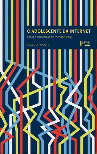 O Adolescente E A Internet, De Prioste Cláudia. Editora Edusp Em Português