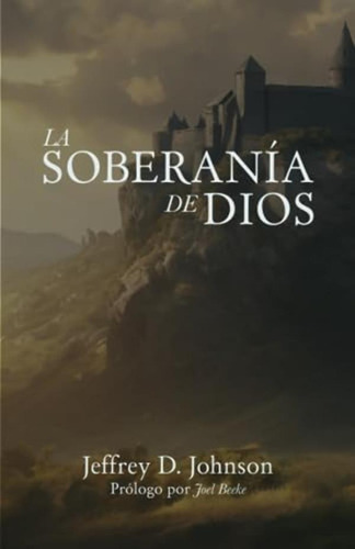 Libro:  La Soberanía De Dios (spanish Edition)