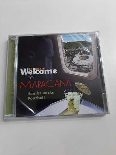 Cd - Welcome To Brasil To Maracanã Samba Rocks Football