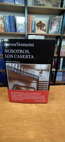 Nosotros, Los Caserta - Venturini - Tusquets