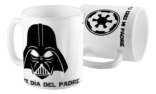 Taza Ceramica Darth Vader -tu Eres Mi Padre- Dia Del Padre