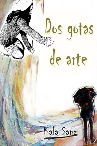 Libro: Dos Gotas De Arte (spanish Edition)