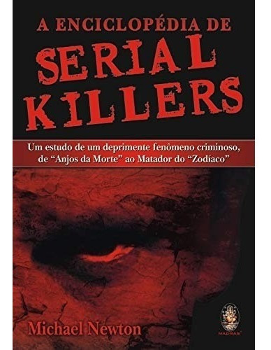 Livro A Enciclopédia De Serial Killers