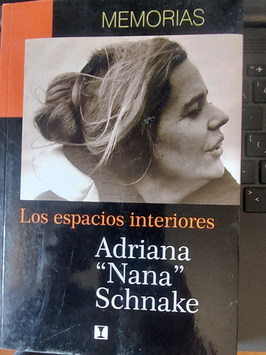 Memorias Los Espacios Interiores Adriana Schnake Firmado