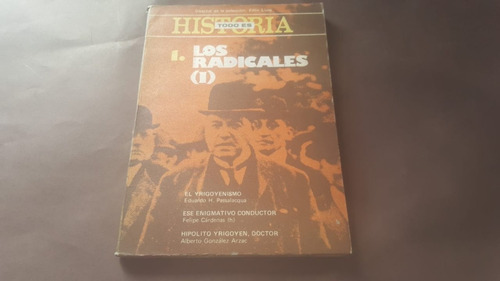 Los Radicales (i) Todo Es Historia - Passalacqua, Cardenas