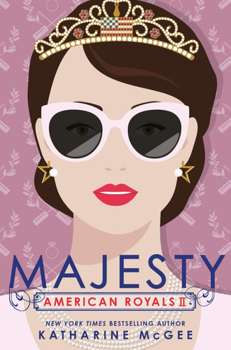 American Royals 2: Majesty - Katharine Mcgee