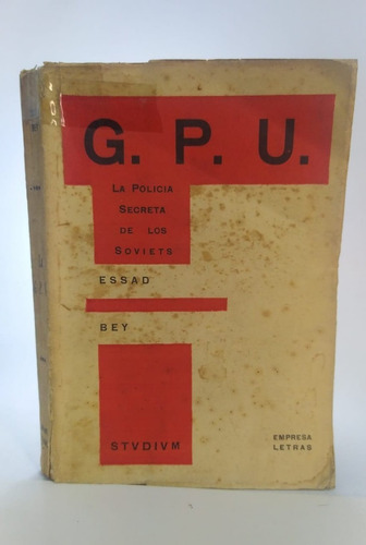 Libro Policía Secreta De Los Soviets / G.p.u. / Essad Bey