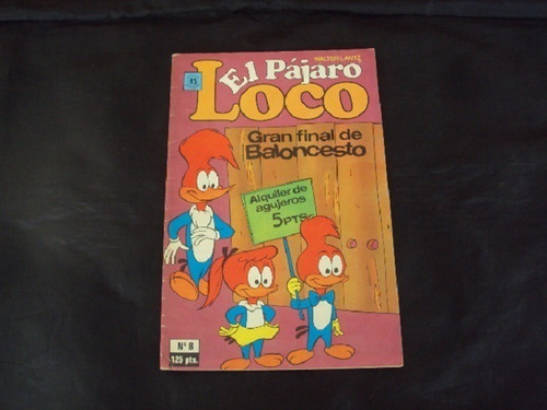 El Pajaro Loco # 8 (zinco)