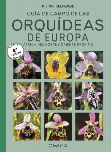 Guia De Campo De Las Orquideas De Europa, Africa Del Norte Y