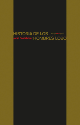 Historia De Los Hombres Lobo - Fondebrider,jorge