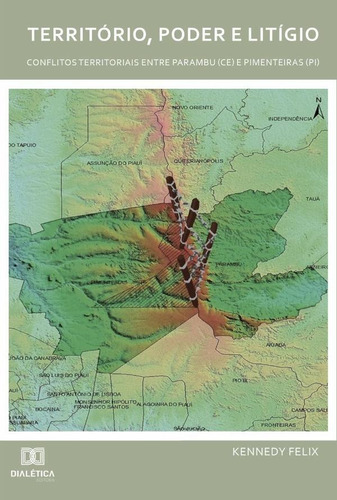 Território, poder e litígio, de Francisco Felix. Editorial Dialética, tapa blanda en portugués, 2022