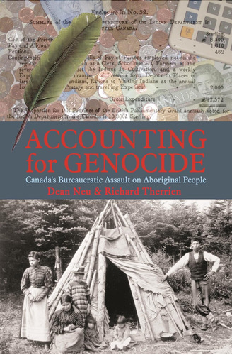 Libro: Accounting For Genocide: Canadas Bureaucratic On