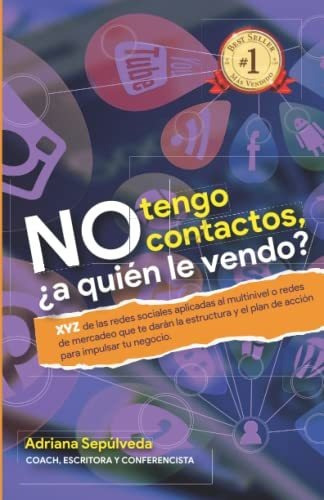Libro : No Tengo Contactos, A Quien Le Vendo? Xyz De Las..