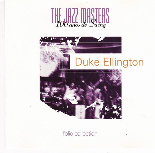 Cd Duke Ellington The Jazz Masters 100 Años De Swing Folio