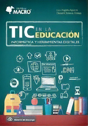 Tic Para La Educacion, De Luis Angulo Aguirre. Editorial Macro, Tapa Blanda En Español