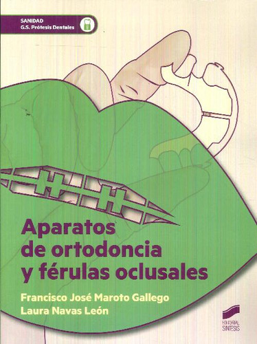 Libro Aparatos De Ortodoncia Y Férulas Oclusales De Francisc