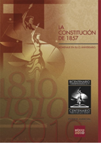 La Constitución De 1857. Homenaje En Su Cl Aniversario