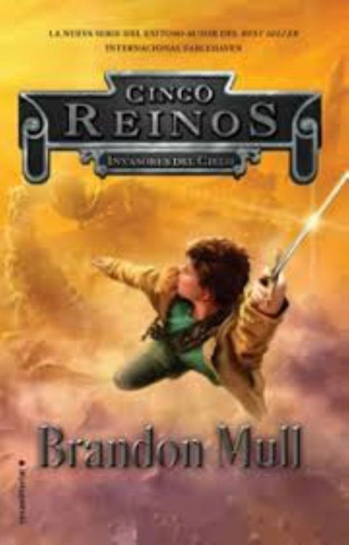 Invasores Del Cielo (cinco Reinos #1)