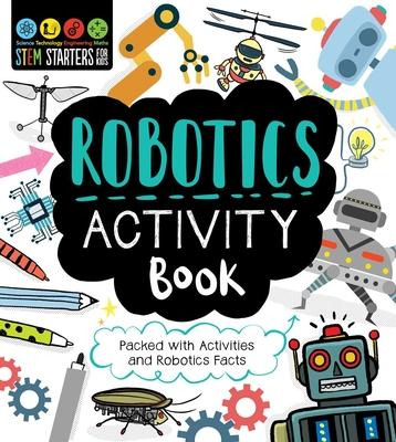 Libro Stem Starters For Kids Robotics Activity Book : Pac...