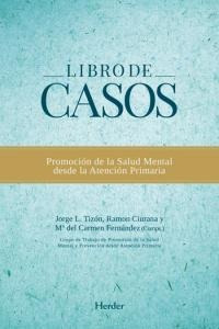 Libro De Casos / Book Of Cases - Jorge Luis Tizã³n Garc...