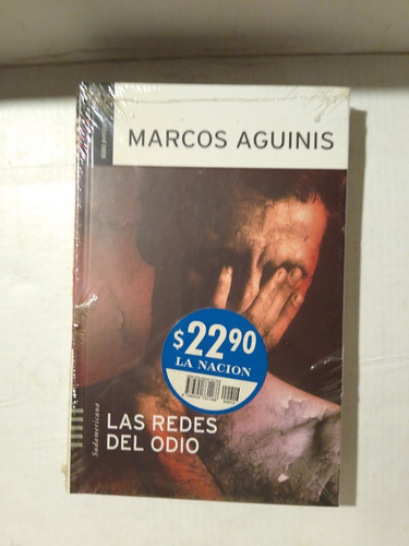 Marcos Aguinis - Las Redes Del Odio - Sudamericana Nuevo