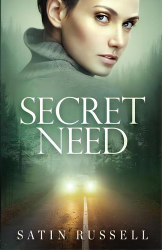 Secret Need, De Russell, Satin. Editorial Lightning Source Inc, Tapa Blanda En Inglés
